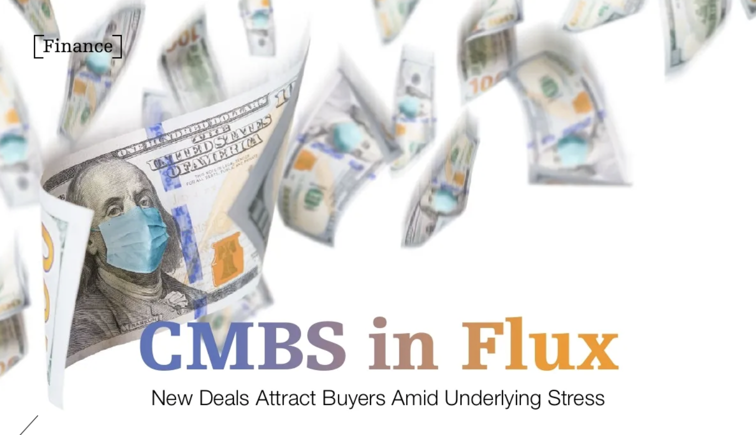 CMBS in Flux
