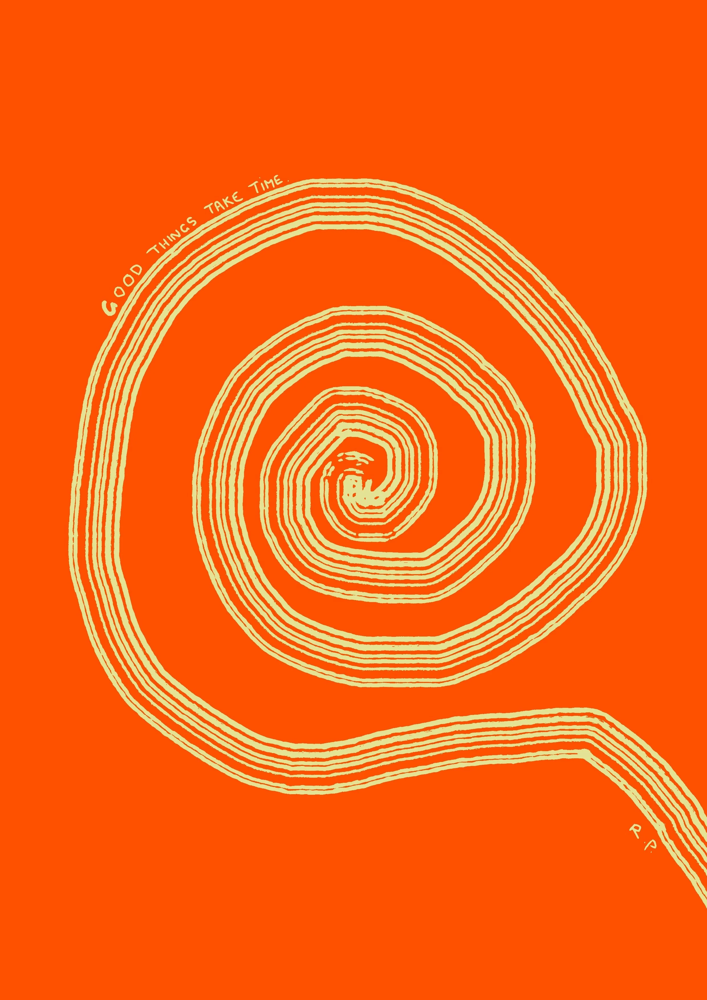 Good Things Take Time poster print