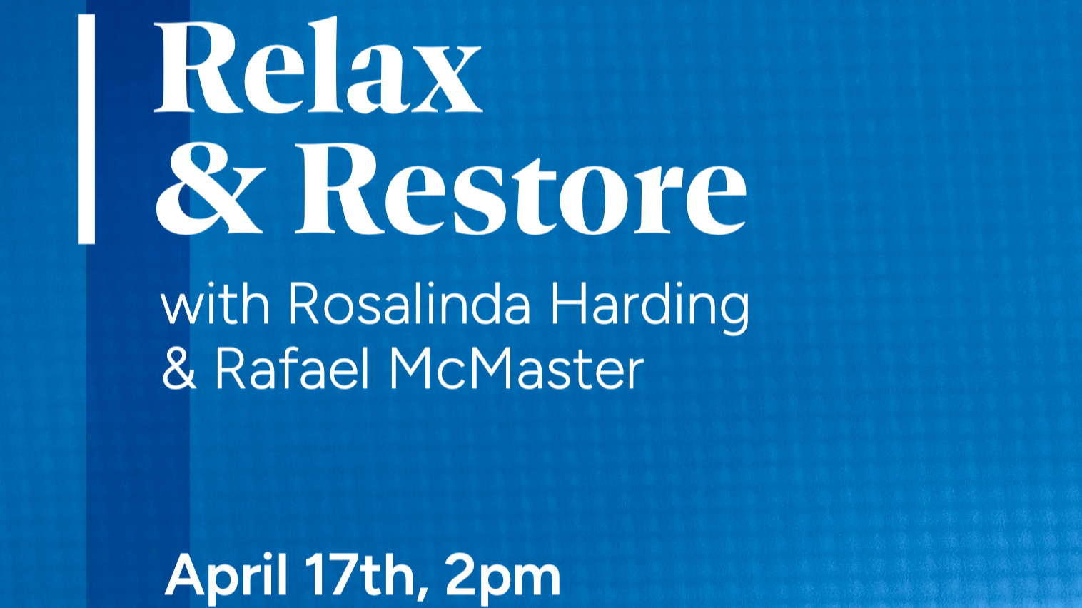 Relax and Restore