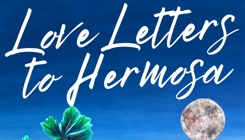 Love Letters to Hermosa