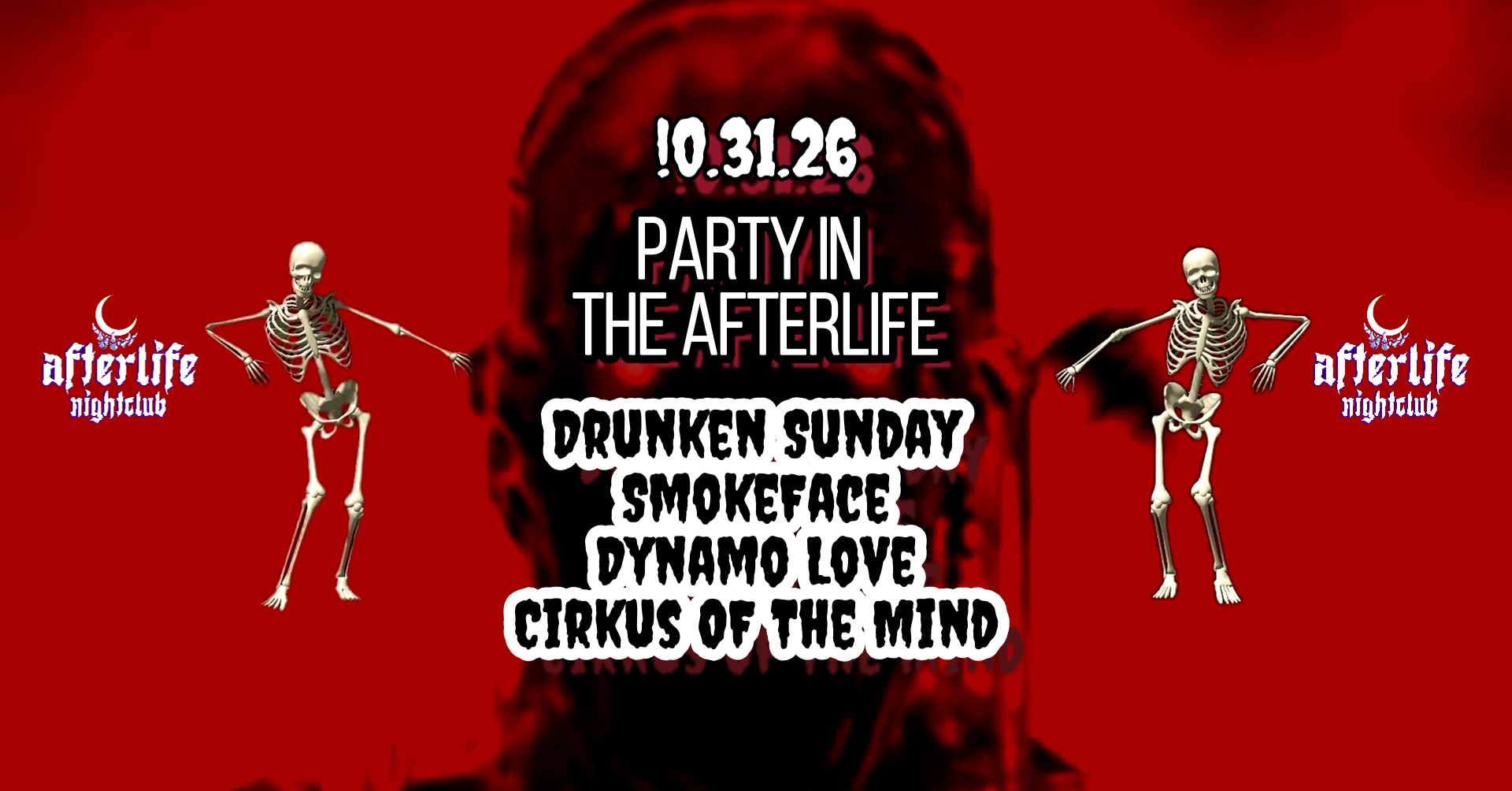 Party in the Afterlife With Drunken Sunday | Smokeface | Dynamo Love | Cirkus of the Mind