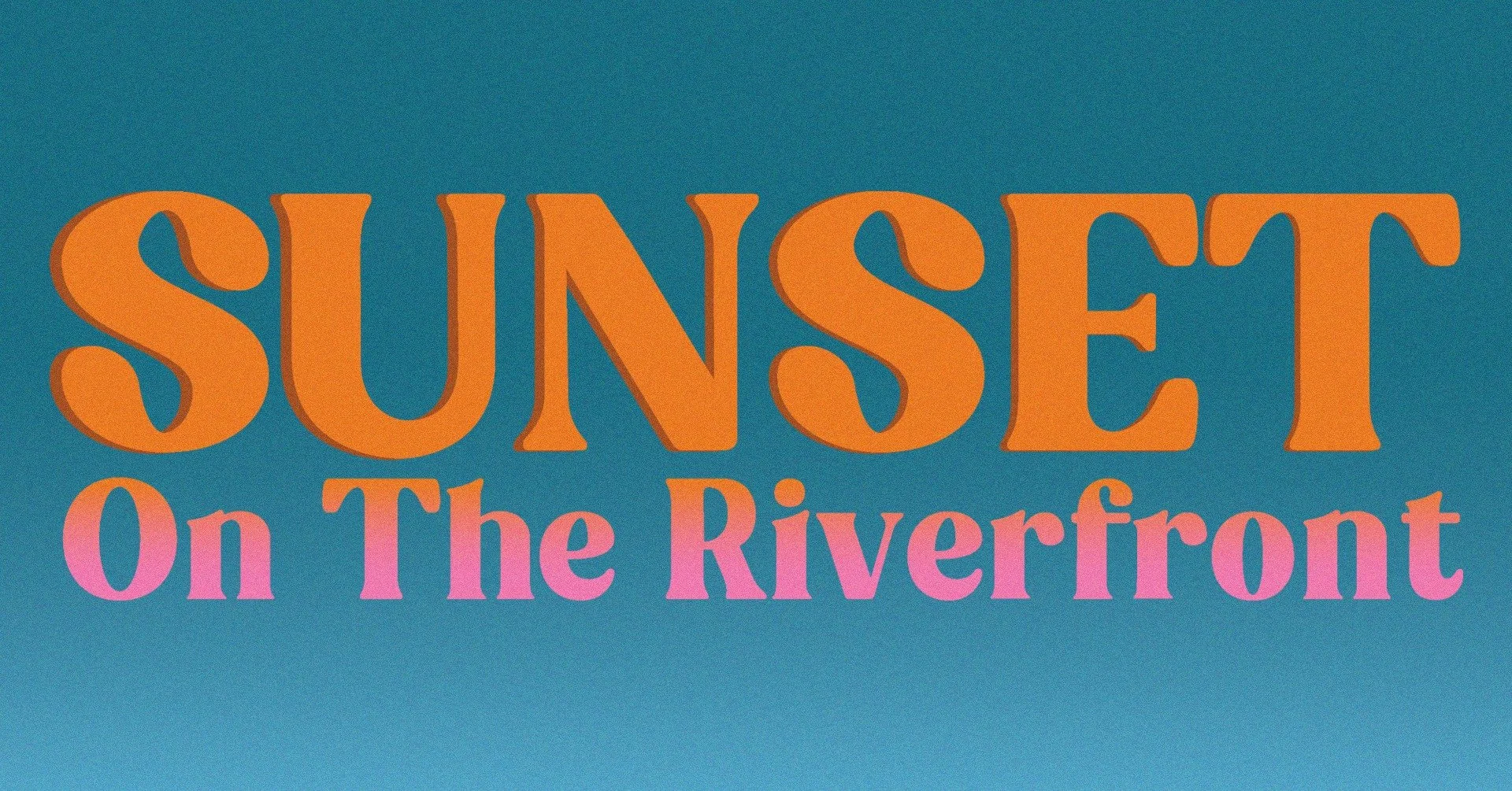Sunset on the Riverfront