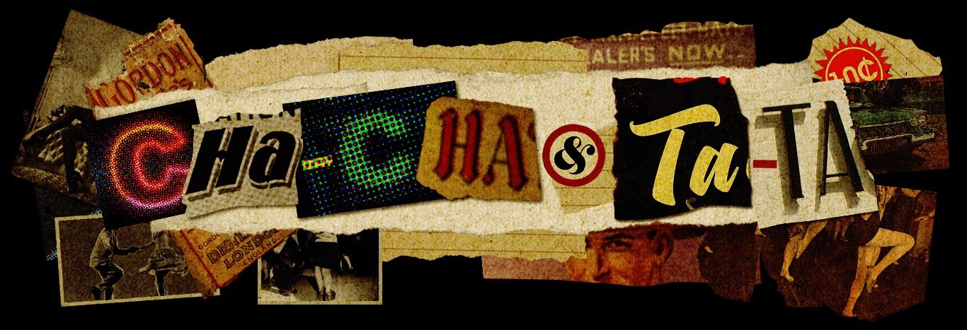 Cha-Cha and Ta-Ta header