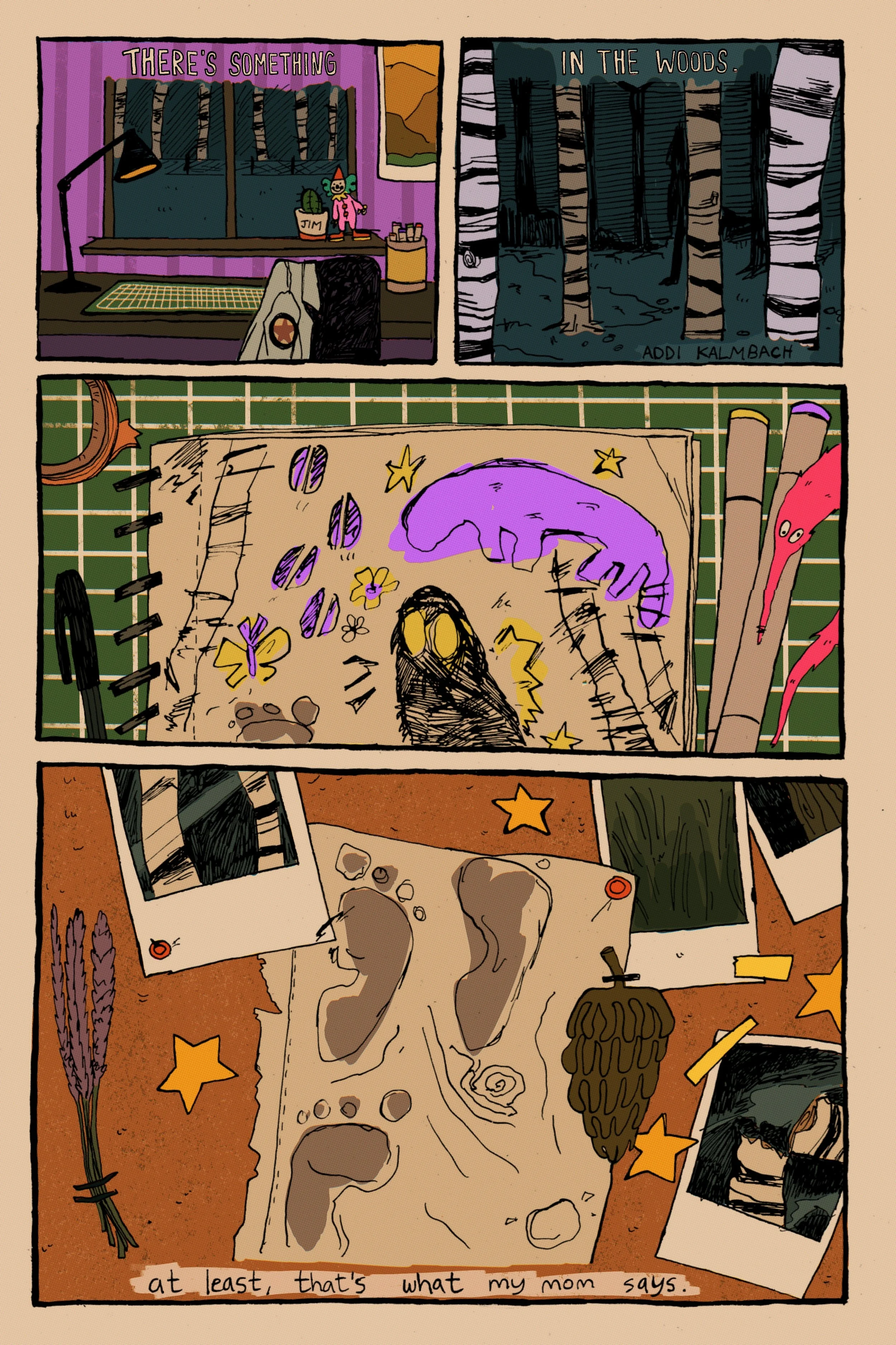 THERE'S SOMETHING IN THE WOODS