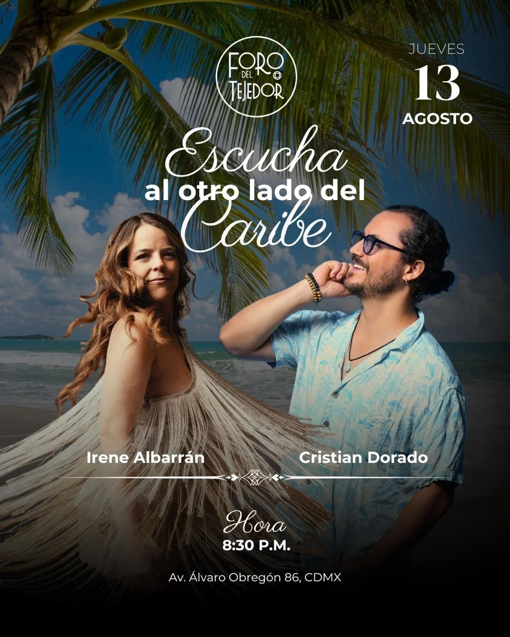 Irene Albarrán y Cristian Dorado - Escucha al otro lado del Caribe en el Foro del Tejedor - México 