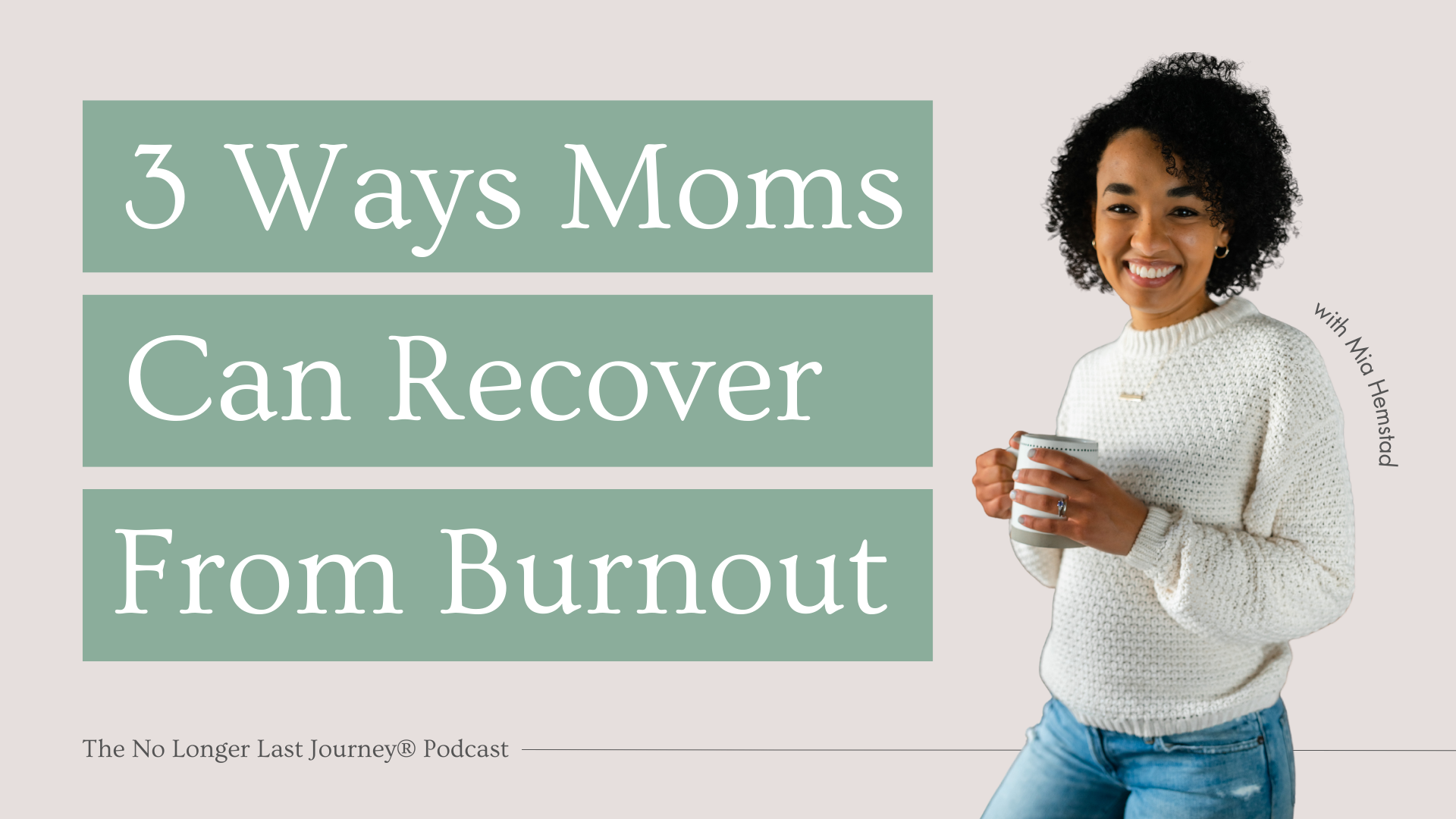3 Ways Moms Can Recover from Burnout