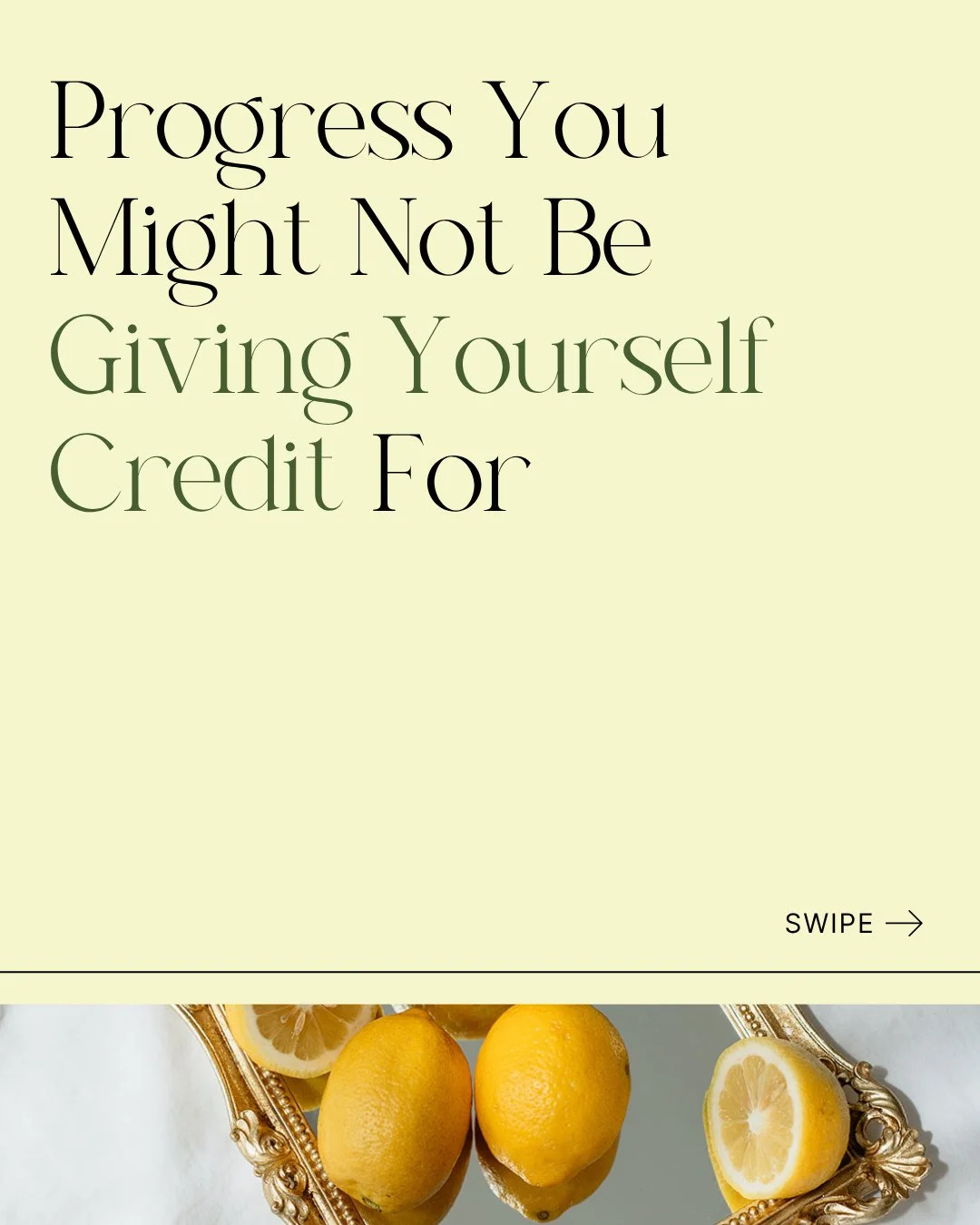 Not all progress is visible. Swipe for a few you might not be noticing! &rarr;