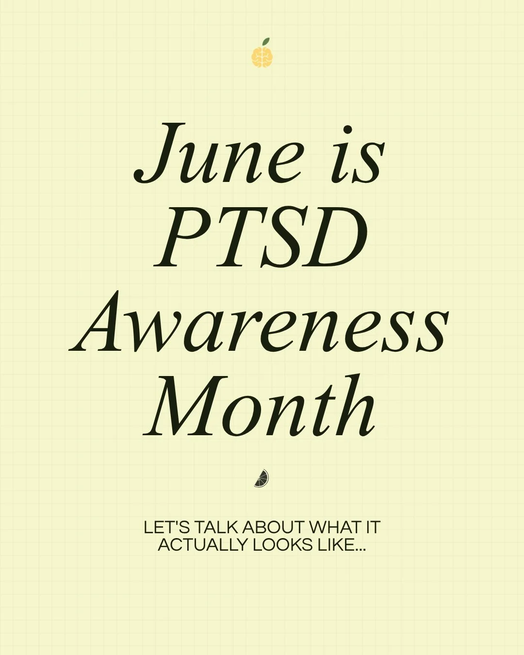 June is PTSD Awareness Month 🍋 PTSD doesn't always look the way we expect, and so many people are carrying it quietly. Save this, share it, and let someone in your life know they're not alone! Head to the link in our bio for helpful resources 💛