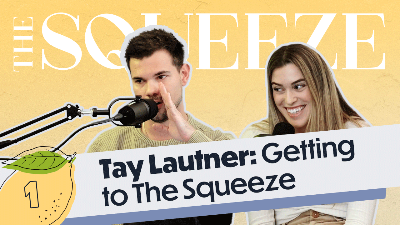 The Squeeze Podcast — LEMONS by tay
