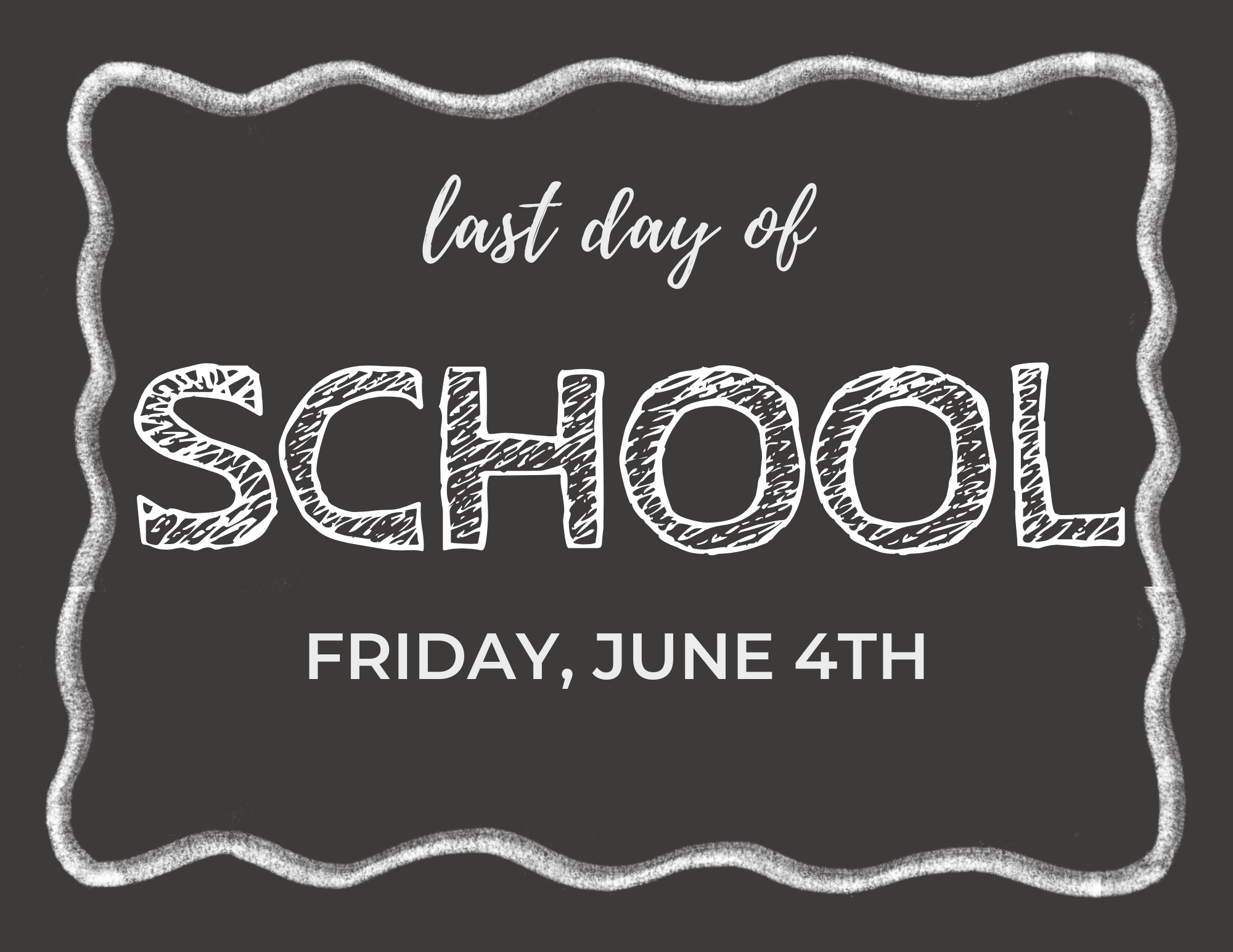 Last Day of School