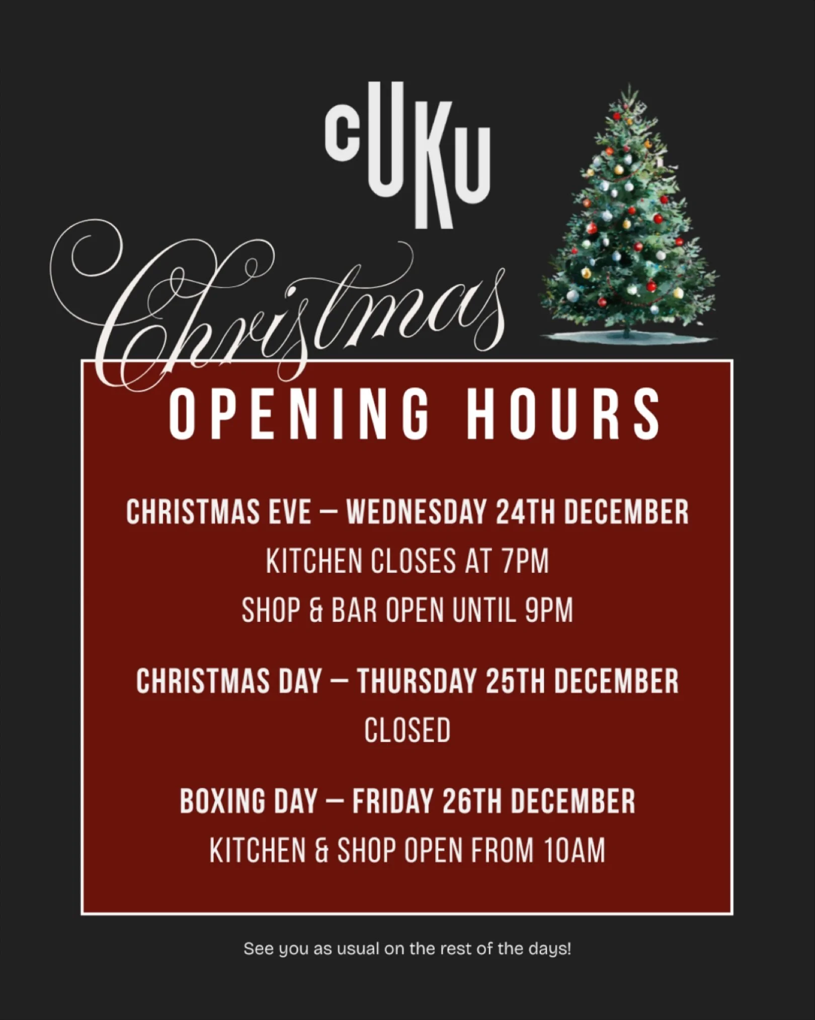 A little festive update 🎄

Here are our Christmas opening hours.

See you as usual on the rest of the days 🧡