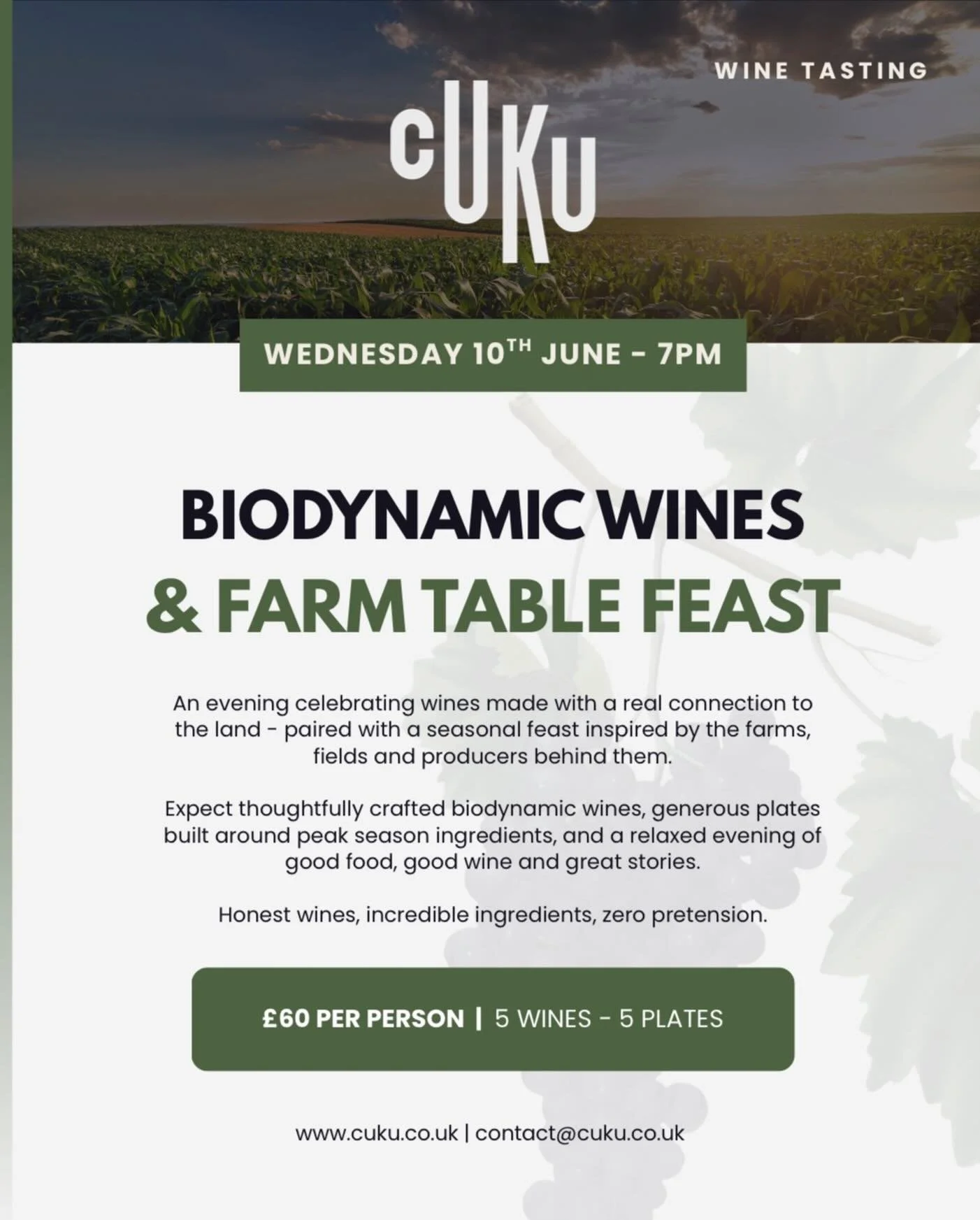 Wine Tasting Evening 🍷

An evening celebrating wines made with a real connection to the land - paired with a seasonal feast inspired by the farms, fields and producers behind them. 

📆: WEDNESDAY 10th JUNE - 7PM

Please email contact@cuku.co.uk to 