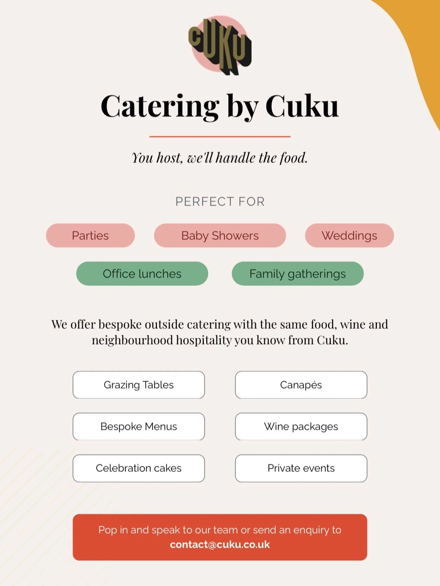 Catering by Cuku 👨&zwj;🍳

Bespoke catering by the team at Cuku, offering grazing tables, tailored menus, wine packages and celebration cakes perfect for your next big event 🙌

Pop in and speak to our team or send an enquiry to contact@cuku.co.uk 
