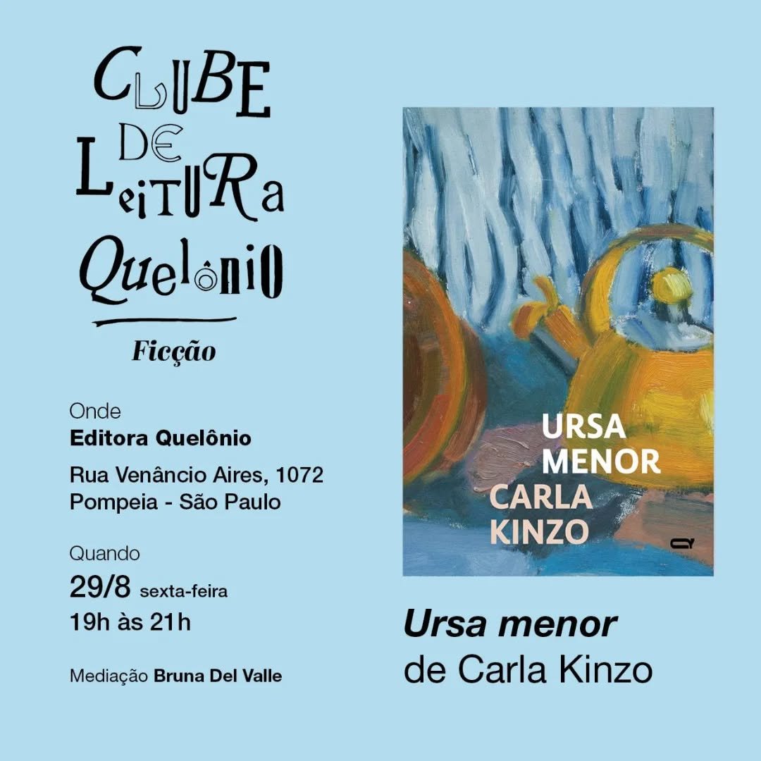&ldquo;Ursa menor&rdquo;, de nossa autora Carla Kinzo (@carlakinzo ), foi o livro escolhido para abrir o Clube de Leitura Quel&ocirc;nio &mdash; fic&ccedil;&atilde;o. Com media&ccedil;&atilde;o de Bruna Del Valle, o encontro acontecer&aacute; amanh&a