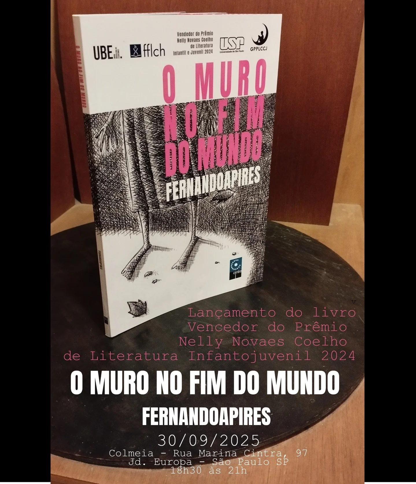 Amanh&atilde;, nosso autor Fernandoapires (@fernandoantoniopires ) autografa seu livro &ldquo;O muro no fim do mundo&rdquo; (@editoracintra ), vencedor do Pr&ecirc;mio Nelly Novaes Coelho de Literatura Infantil e Juvenil 2024.

A cerim&ocirc;nia de p