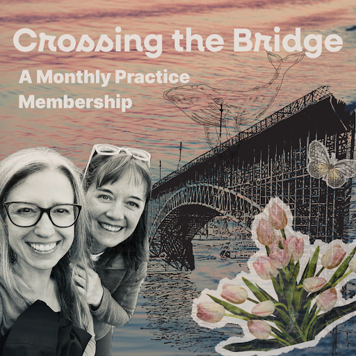 Crossing the Bridge: A Monthly Practice for Navigating Collective Change