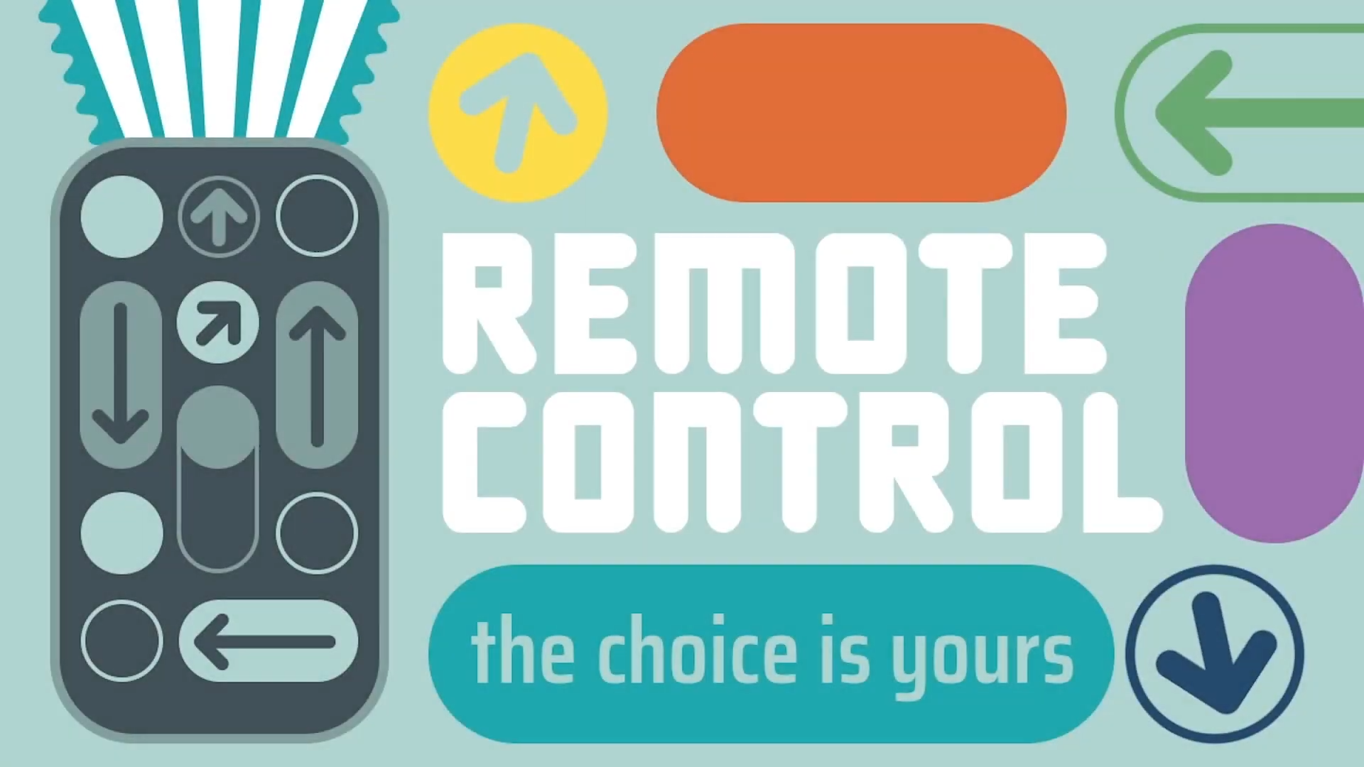 Remote Control: How to make good choices