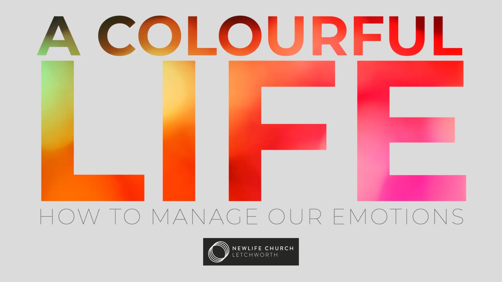 A Colourful Life - How To Manage Our Emotions