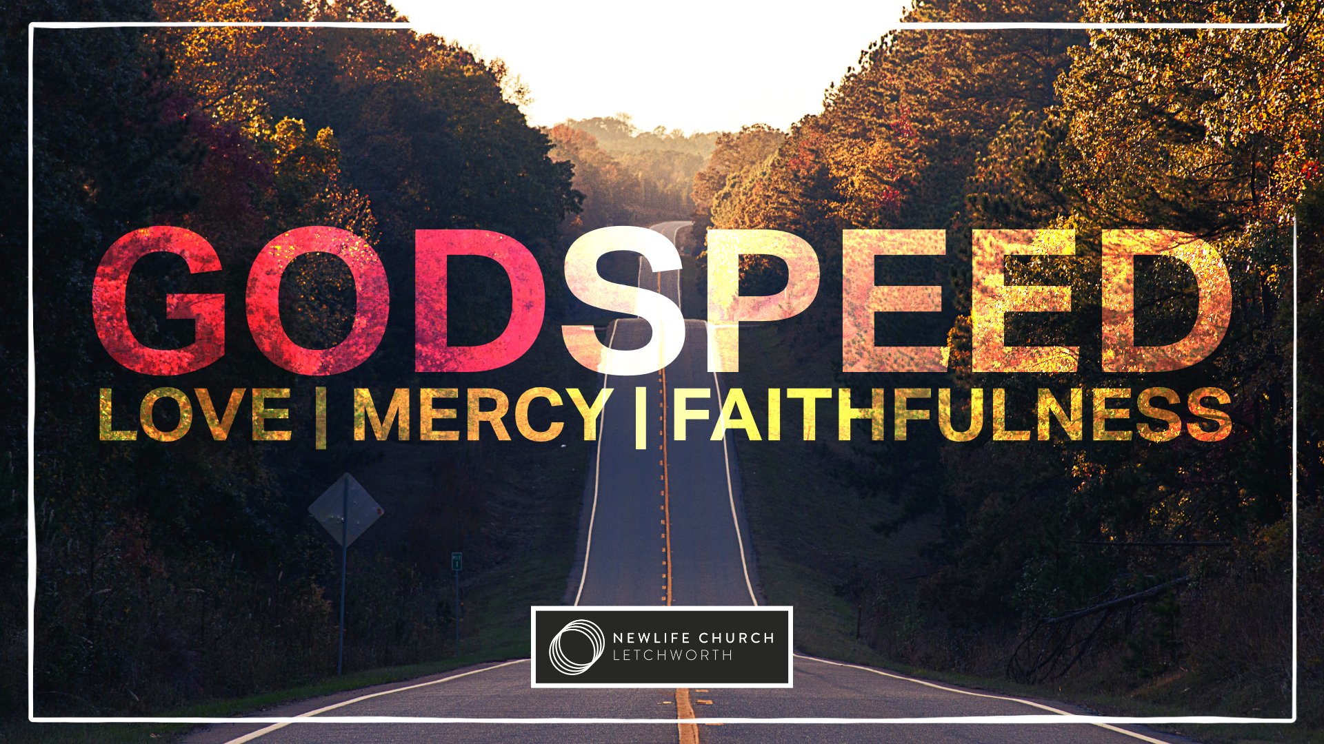 Godspeed: Love, Mercy, Faithfulness