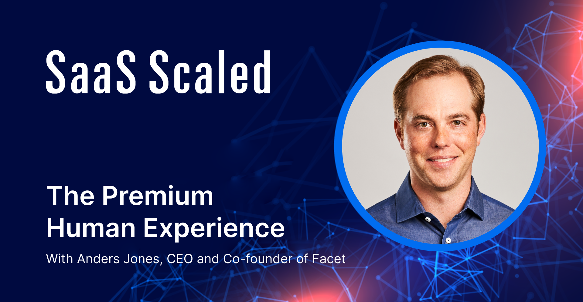 EPISODE 107: The Premium Human Experience with Anders Jones