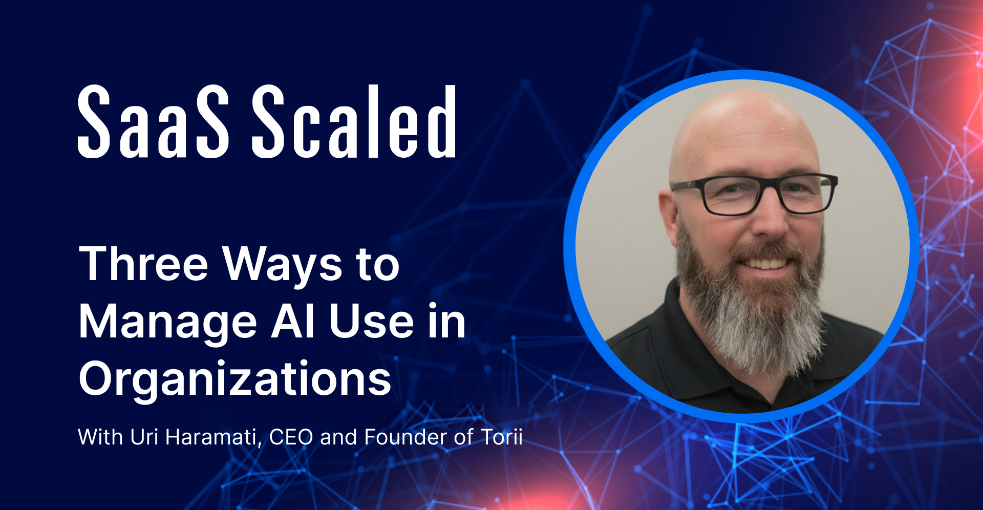 EPISODE 114: Three Ways to Manage AI Use in Organizations with Uri Haramati
