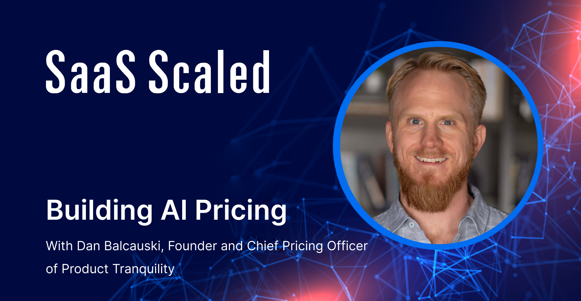 EPISODE 115: Building AI Pricing with Dan Balcauski