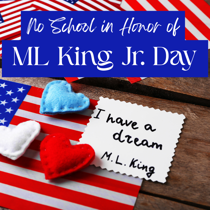 ML King Jr. Day - No School