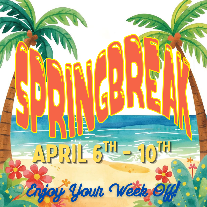 Spring Break!!!
