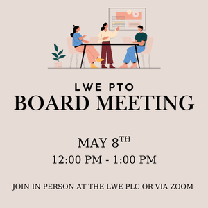 LWE PTO Board Meeting 