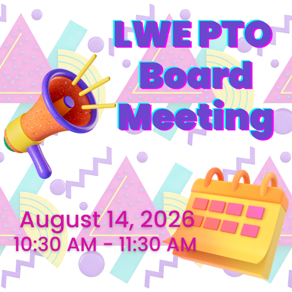 LWE PTO Board Meeting