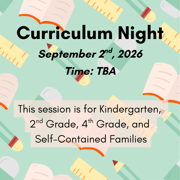 Curriculum Night For Kindergarten, 2nd Grade, 4th Grade, and Self-Contained 