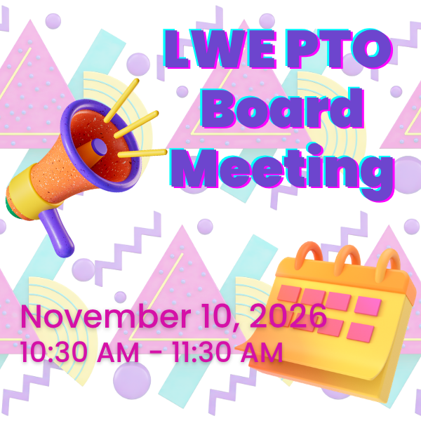 LWE PTO Board Meeting 