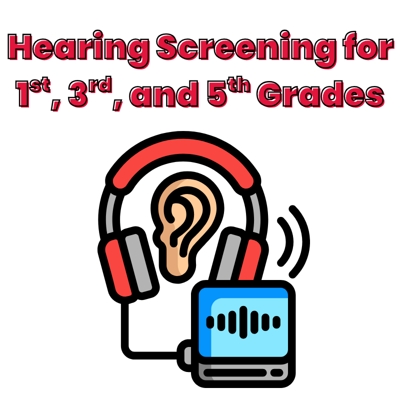 Hearing Screening - 1st, 3rd, and 5th Grade