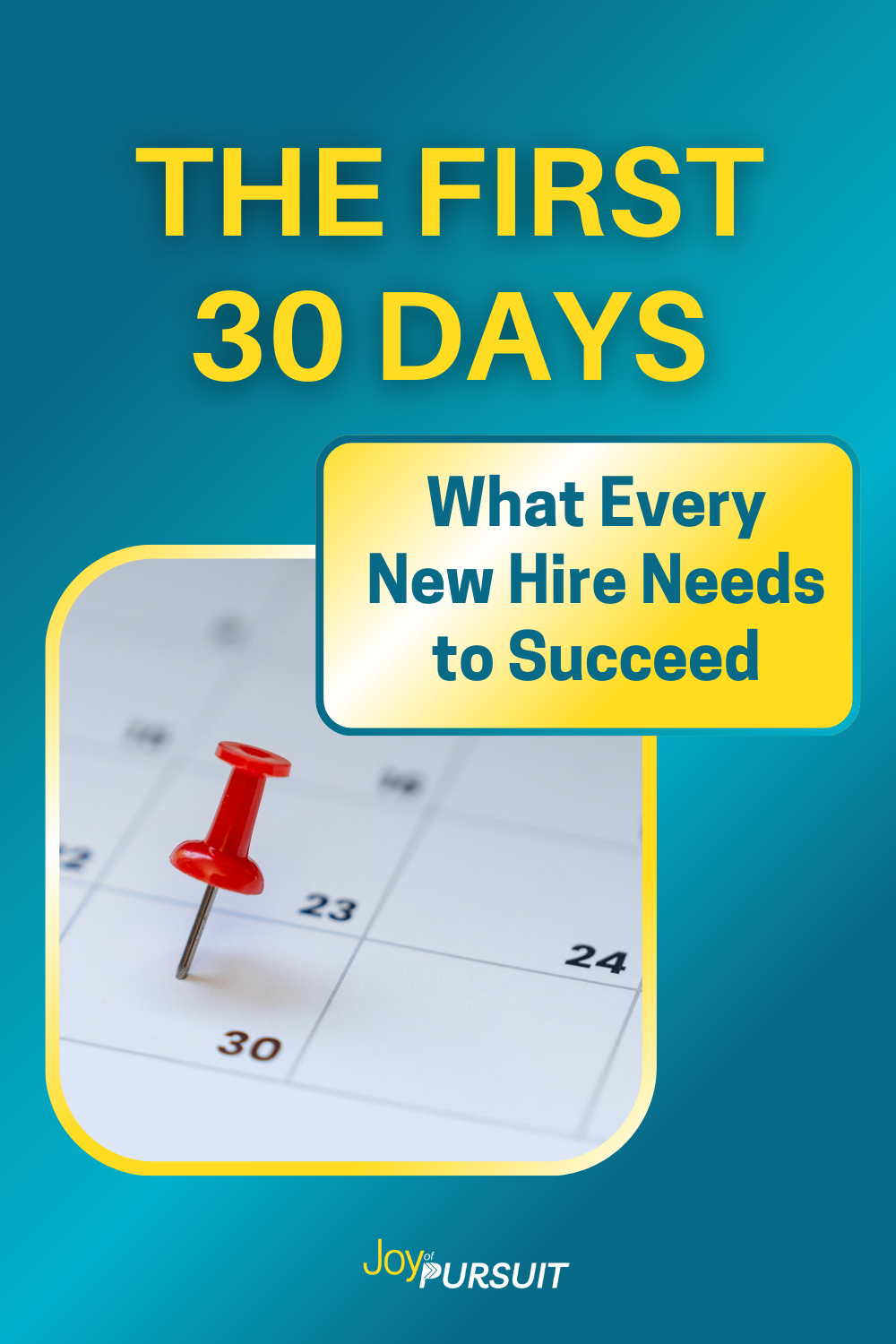 The First 30 Days: What Every New Hire Needs to Succeed
