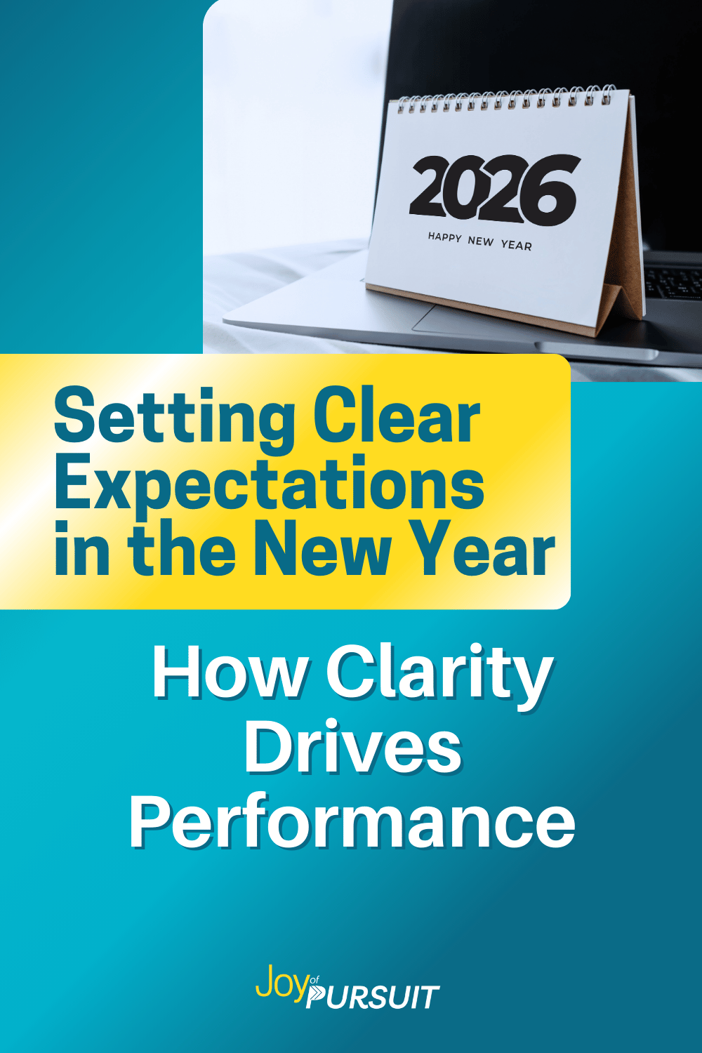 Setting Clear Expectations in the New Year: How Clarity Drives Performance