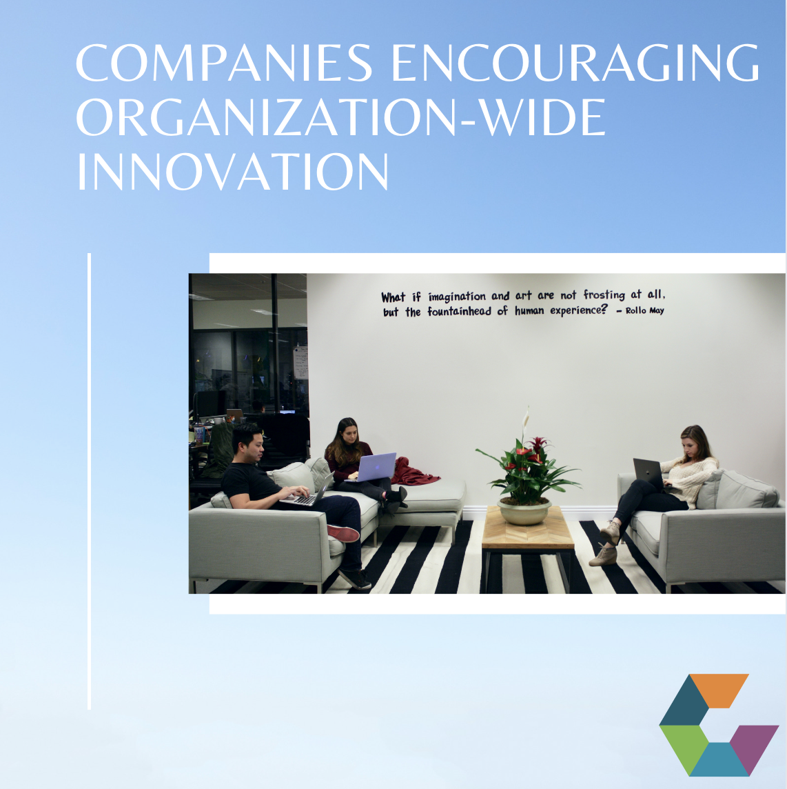 Comparably’s “Companies Encouraging Organization-Wide Innovation”