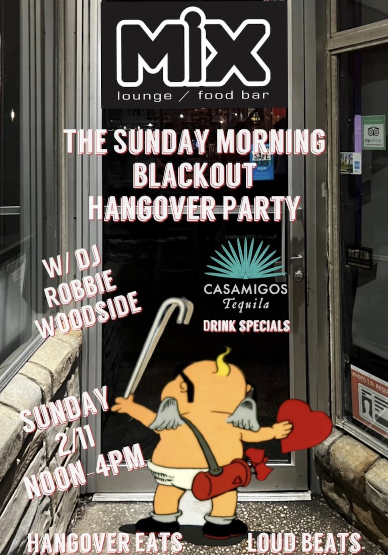 The Sunday Morning Blackout Hangover Party 2/11/2024