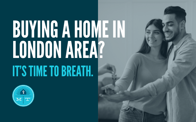 Buying a home in London area? - Its time to breath.