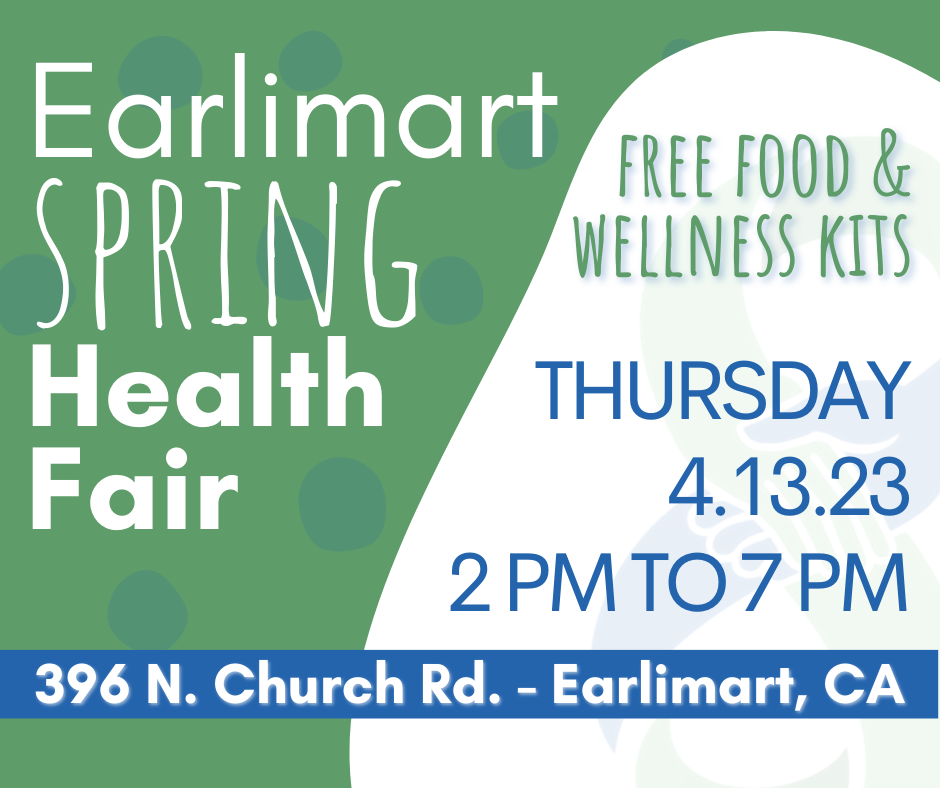 Earlimart Spring Health Fair — Sequoia Family Medical Center