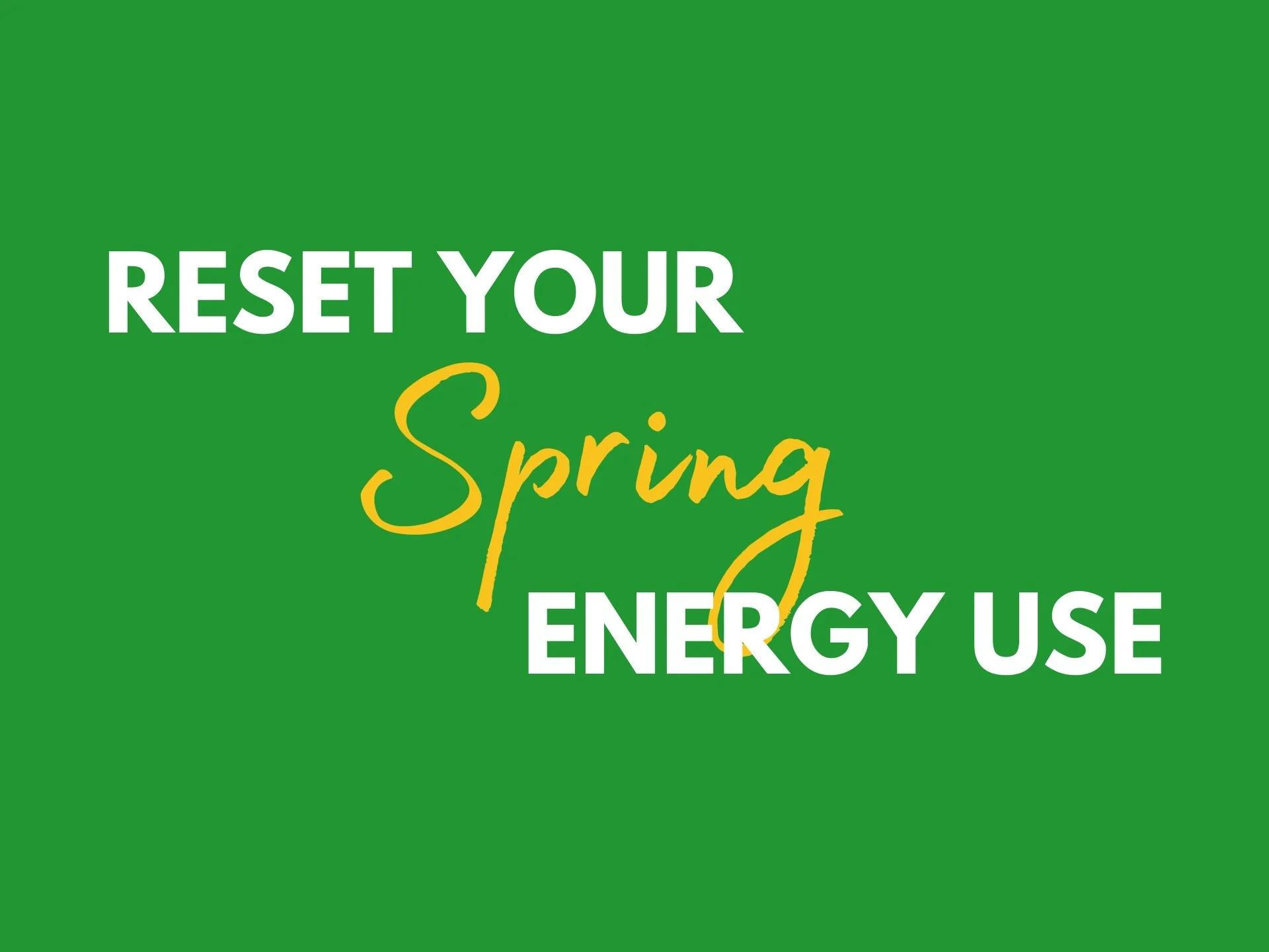 Springtime Energy Tips