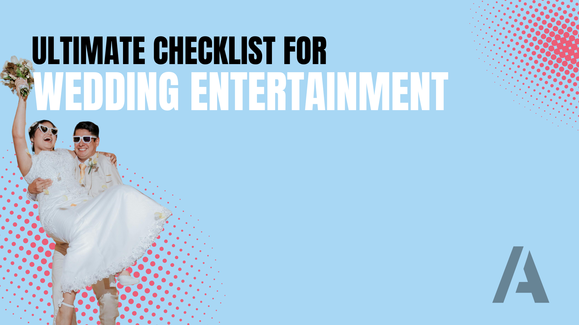 The Ultimate Checklist for Weddings entertainment in Northern Ireland