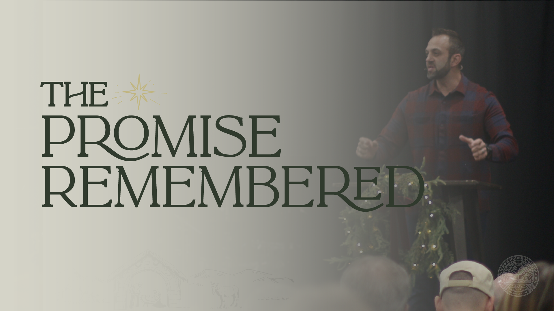 Christmas (2) “The Promise Remembered” (Genesis 12:1-3, 22:15-18)
