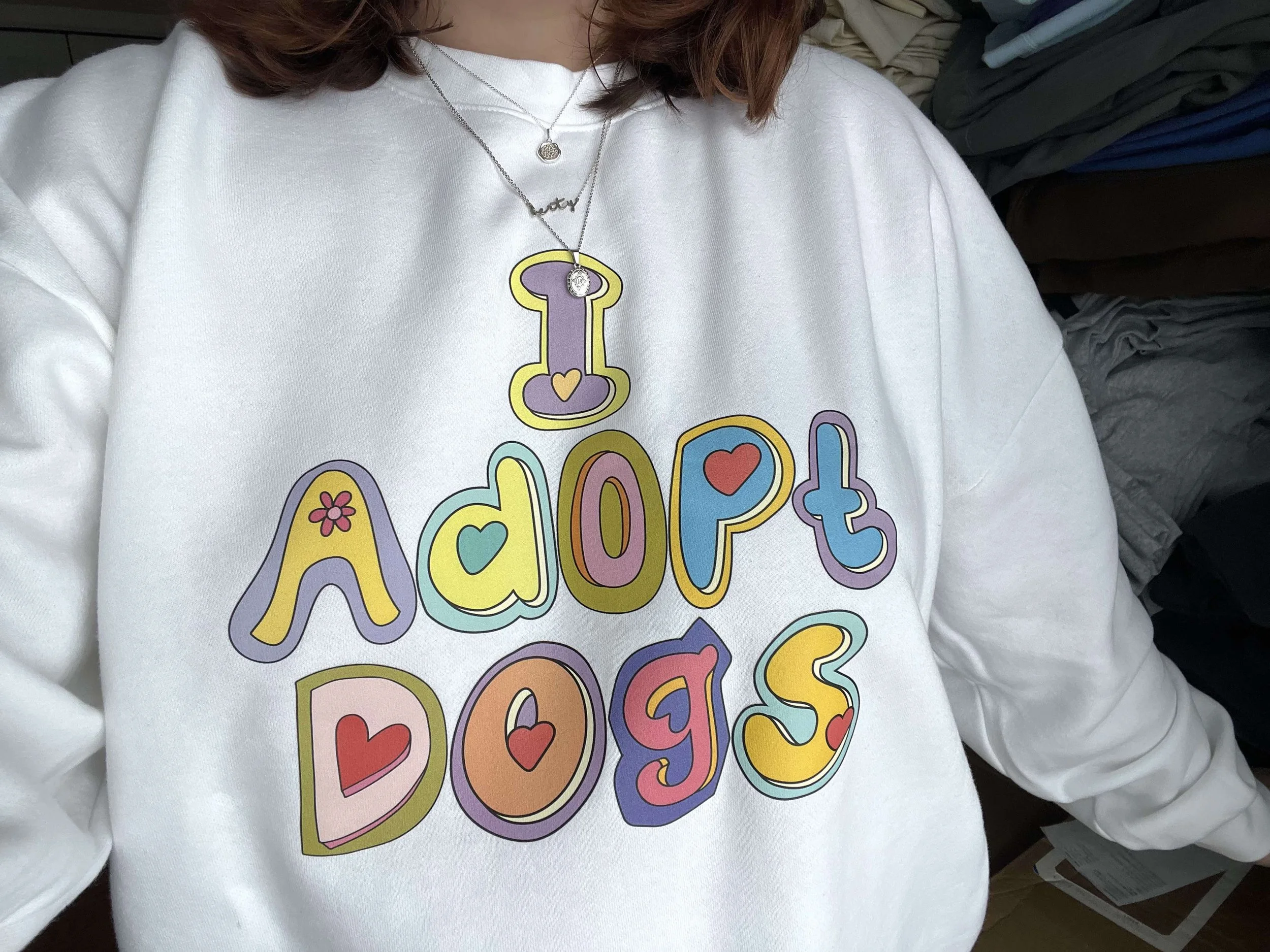 'I Adopt Dogs' Crewneck