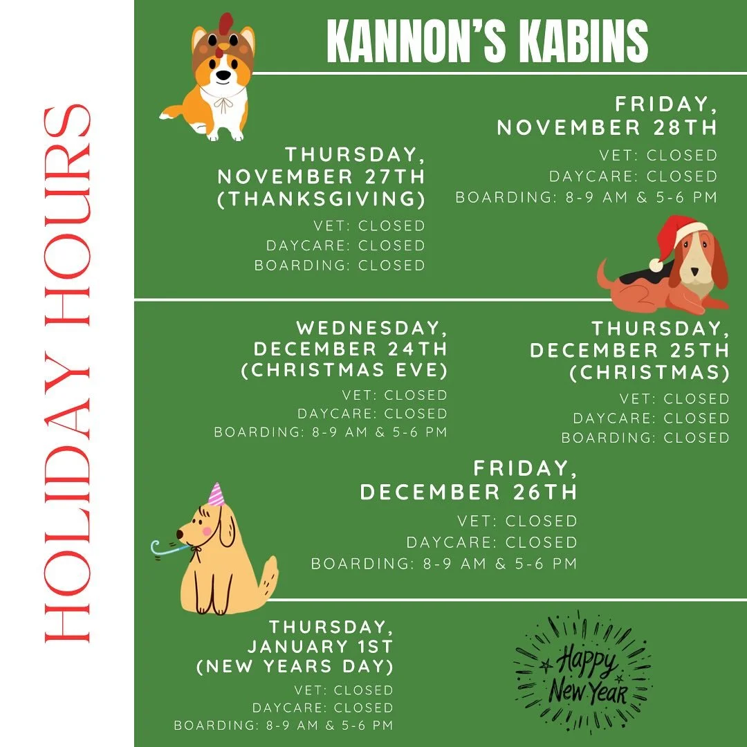 🦃 🎄✨ Our Holiday Hours Are Here! ✨🎄🦃

We&rsquo;re so excited for the holiday season at Kannon&rsquo;s Kabins! Here are our special hours for the upcoming holidays.

If you&rsquo;re a daycare package holder and your pup is scheduled on a day we&rs