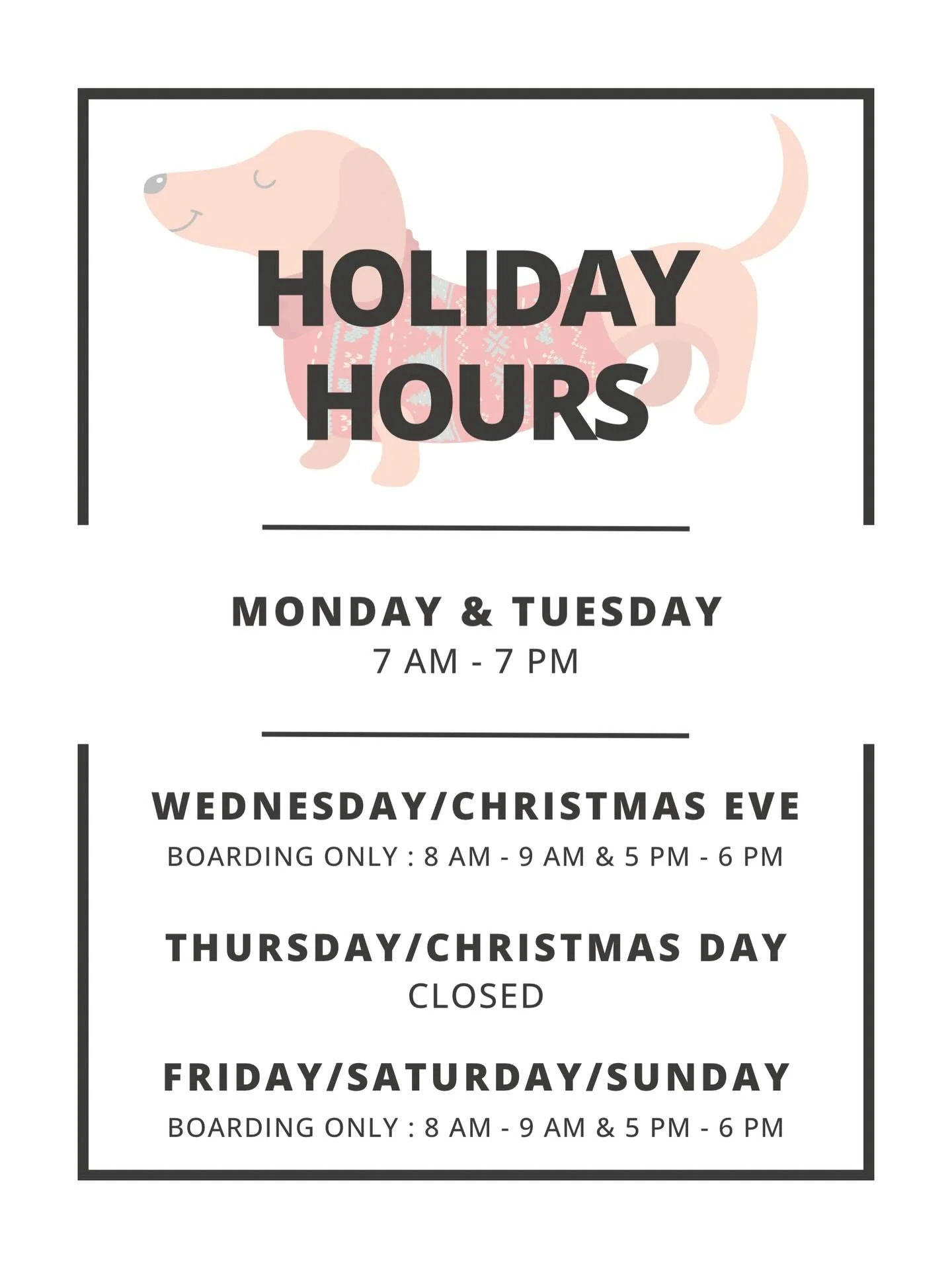 Just a friendly reminder of our holiday hours for this week! 🎄🎅🐶