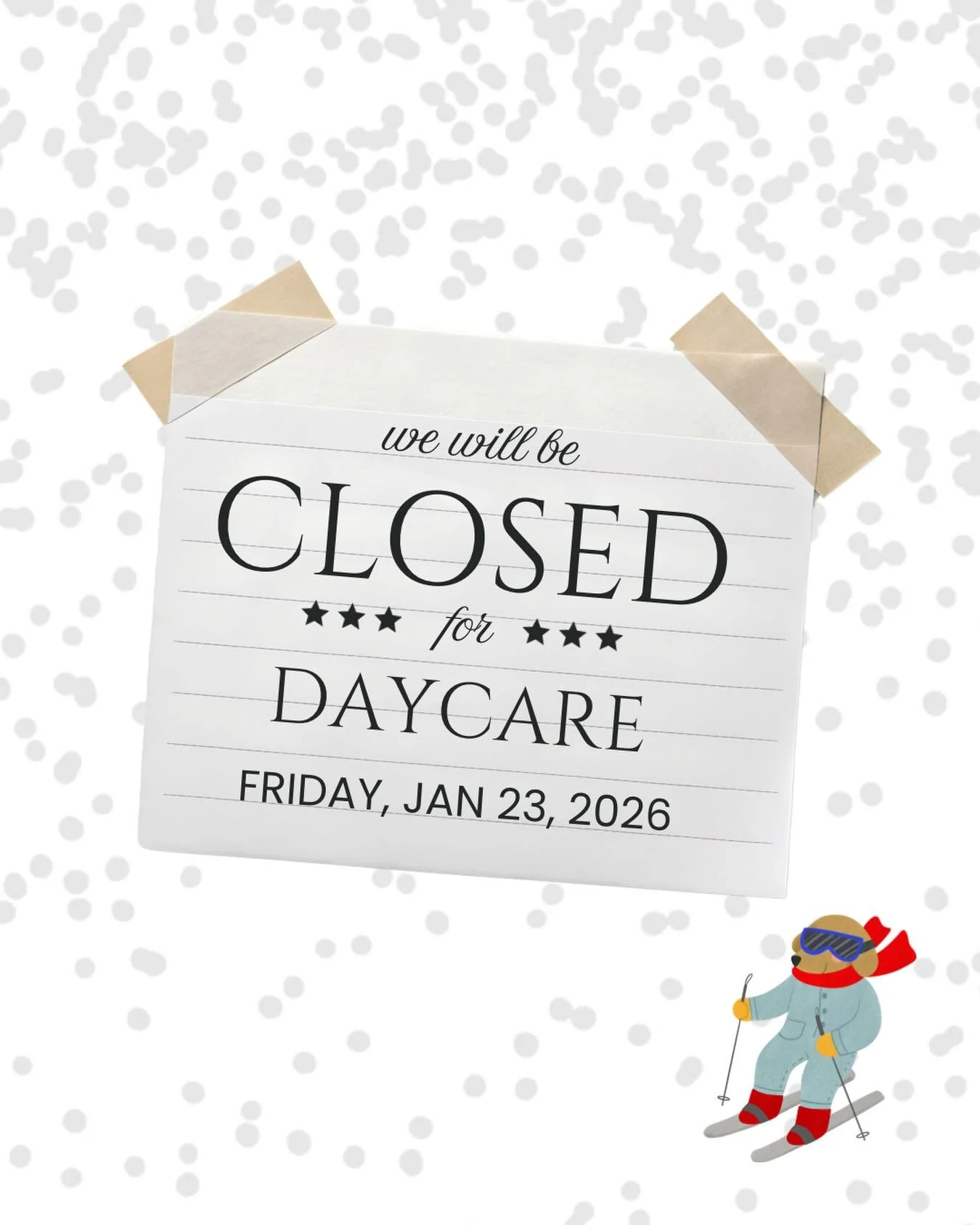 Due to the inclement weather forecast and reservation cancellations, we will be CLOSED for DAYCARE tomorrow, Friday, January, 23, 2026.

As of now, we will still be operating normally for all other reservations: grooming, vet appts, and tech appts. 
