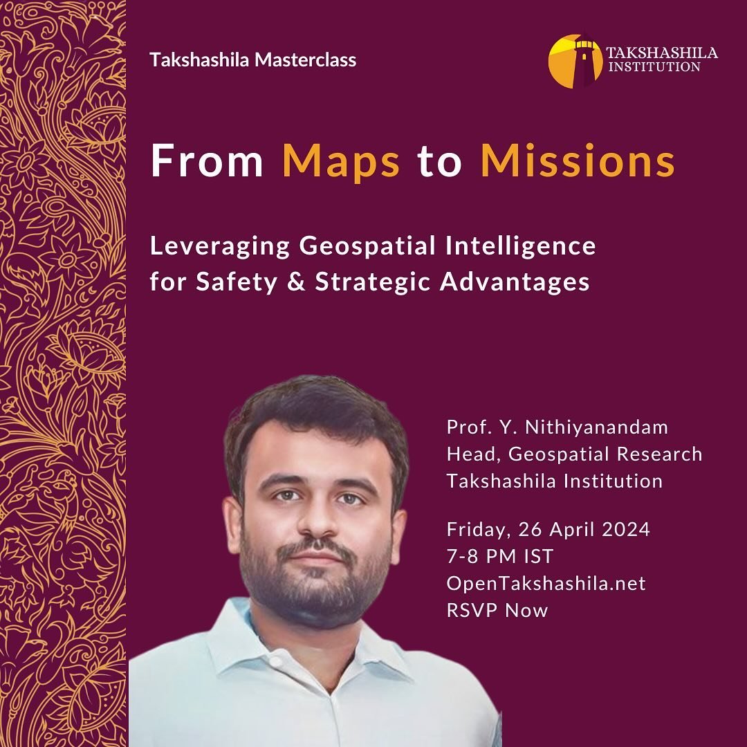 Join us for an interesting Masterclass on Geospatial Intelligence with Dr Nithiyanandam on OpenTakshashila.

Why attend?

-Uncover the transformative power of GEOINT and its applications
-Learn how GEOINT is pivotal in enhancing national security and