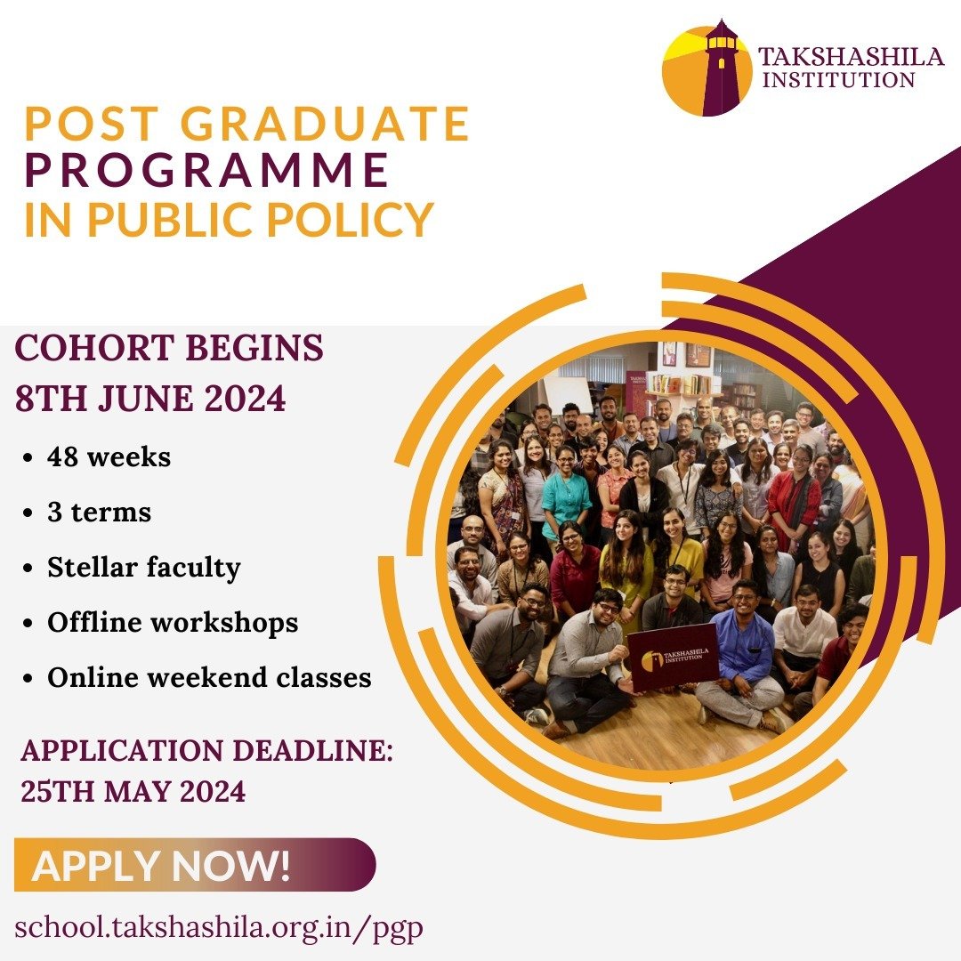 Applications are open for the 48-week Post Graduate Programme in Public Policy (PGP). 

Apply here: school.takshashila.org.in/pgp