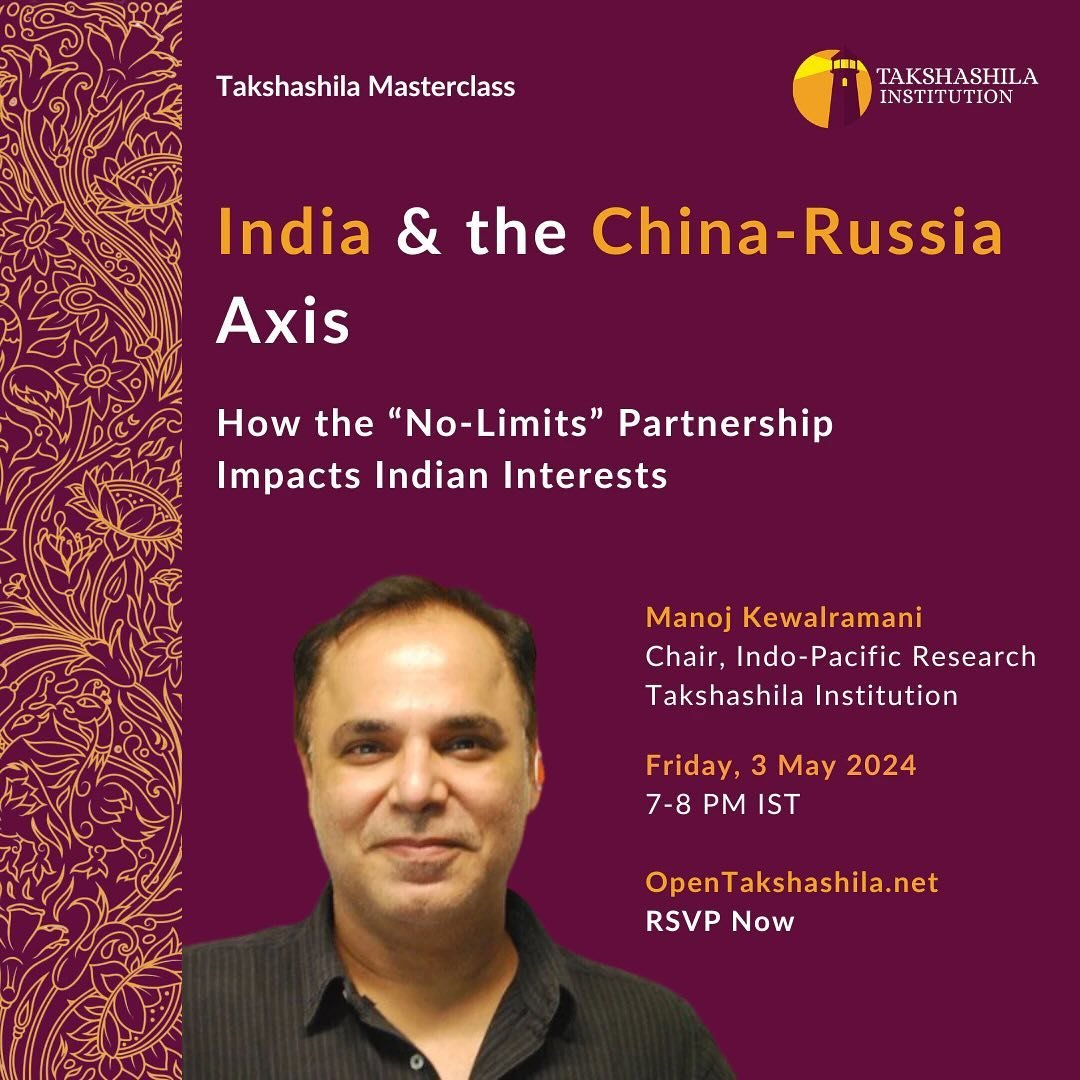 Masterclass on India &amp; the China-Russia Axis by Manoj Kewalramani

Date: Friday, May 3
Time: 7:00pm - 8:00pm IST

RSVP link in bio.