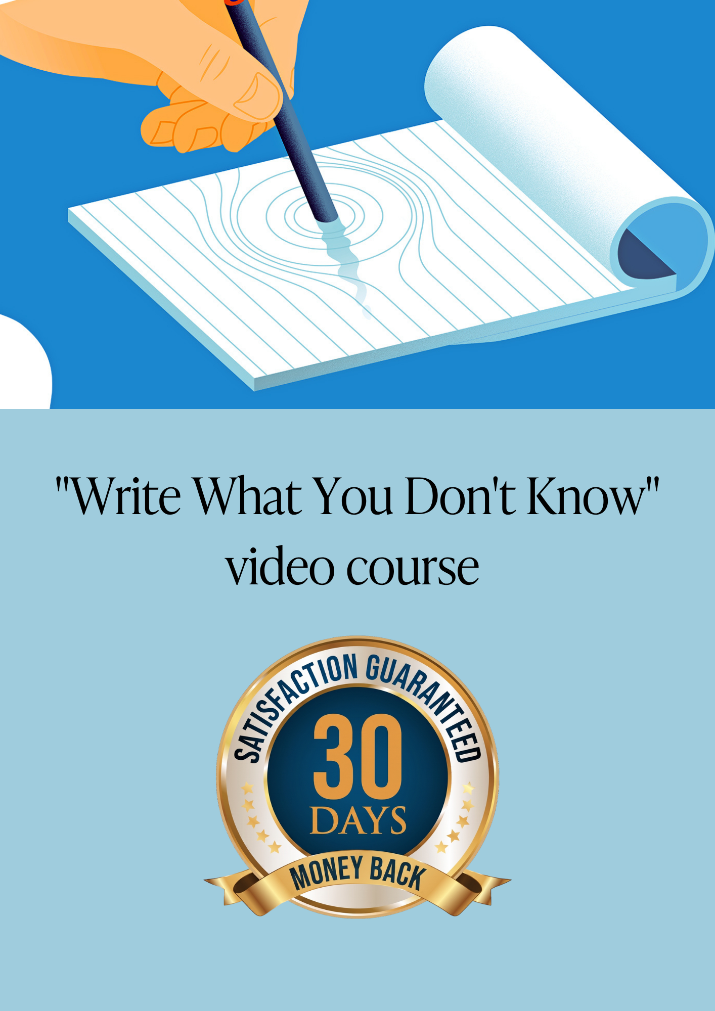 "Write What You Don't Know" video course